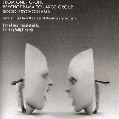 From one-to-one Psychodrama to large group socio-Psychodrama